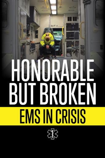 Honorable but Broken: EMS in Crisis poster