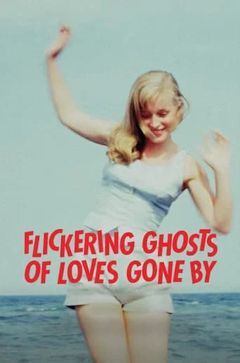 Flickering Ghosts of Love Gone By (2022) poster