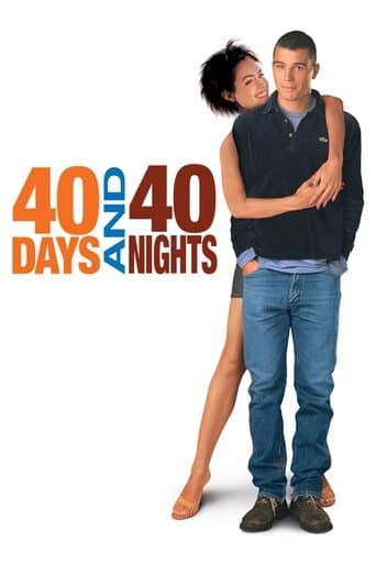 40 Days and 40 Nights (2002) poster