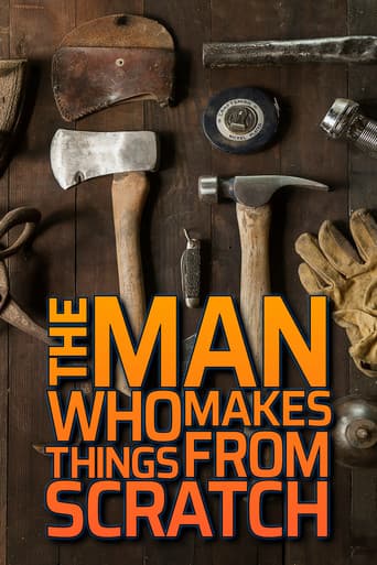 The Man Who Makes Things From Scratch (2014) poster