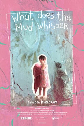 What Does the Mud Whisper? (2025) poster