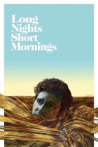 Long Nights Short Mornings (2016) poster