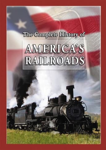 The Complete History of America's Railroads (2010) poster