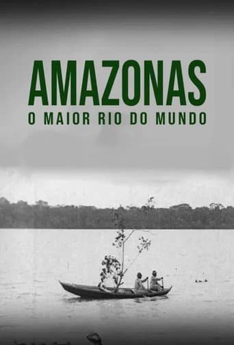 Amazon: Longest River in the World (1918) poster