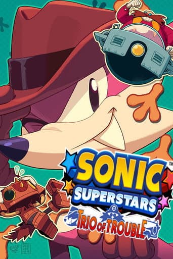 Sonic Superstars: Trio of Trouble (2023) poster