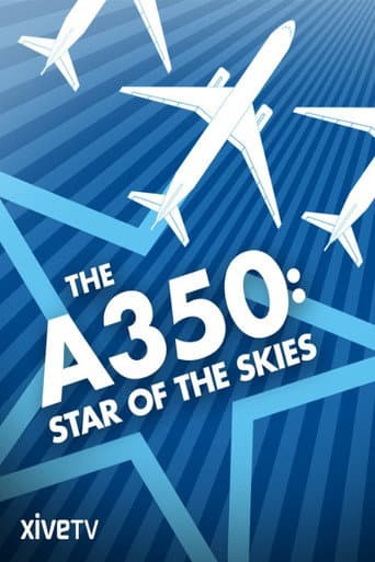 The A350: Star of the Skies (2015) poster