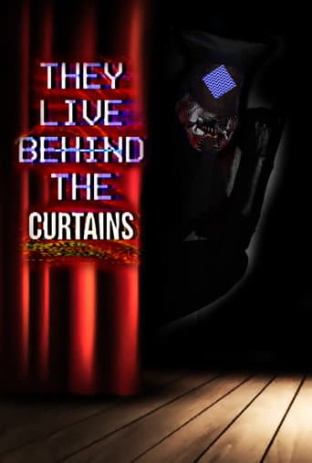 They Live Behind The Curtains (2025) poster