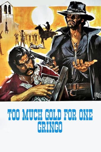 Too Much Gold for One Gringo (1972) poster