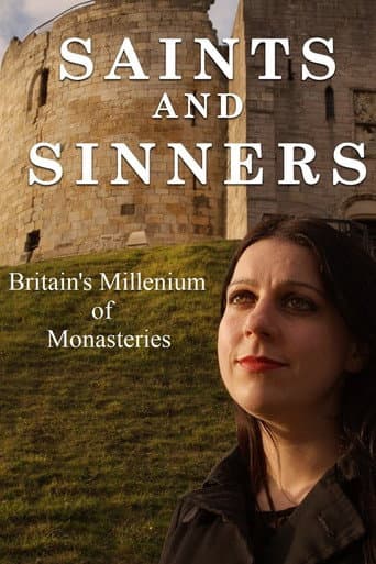 Saints and Sinners: Britain's Millennium of Monasteries (2015) poster