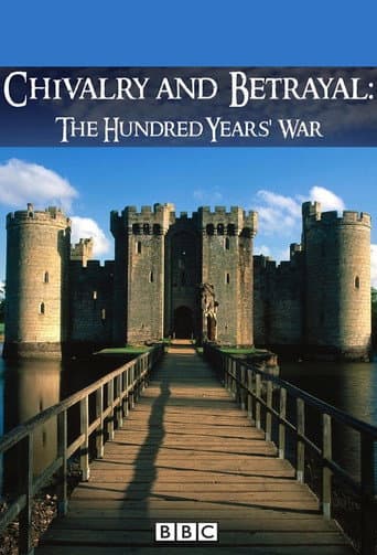 Chivalry and Betrayal: The Hundred Years War (2013) poster