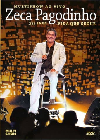 Zeca Pagodinho Multishow ao Vivo - 30 Anos - Vida Que Segue (2013) poster