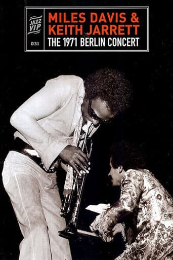 Miles Davis & Keith Jarrett - The 1971 Berlin Concert (2010) poster