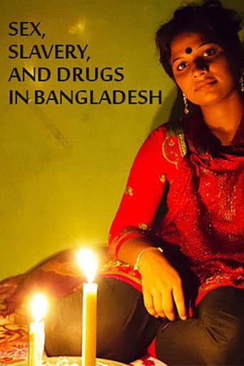 Sex, Slavery, and Drugs in Bangladesh (2015) poster