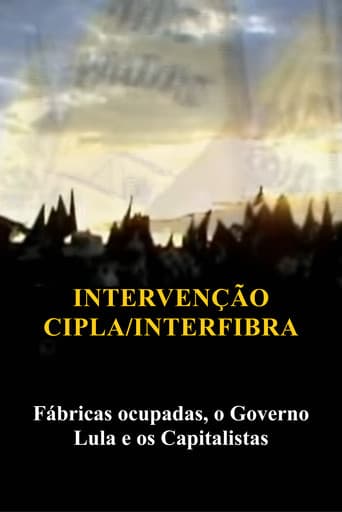 Intervenção na Cipla e Interfibra (Fábricas Ocupadas, Lula e o Capitalismo) (2008) poster