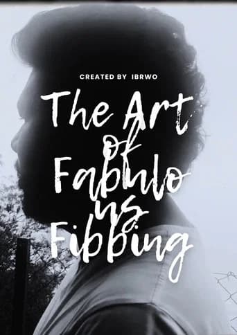 The Art of Fabulous Fibbing: A Mockumentary (2024) poster