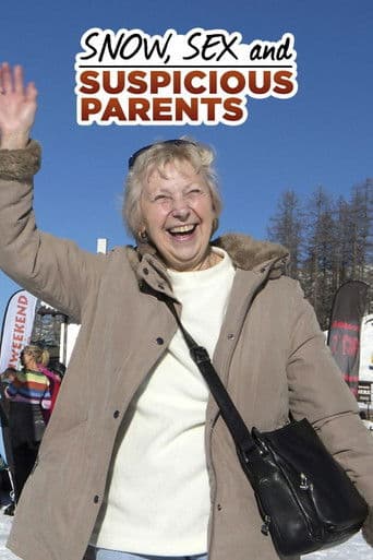 Snow, Sex and Suspicious Parents (2013) poster