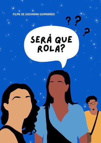 Será que rola? (2024) poster