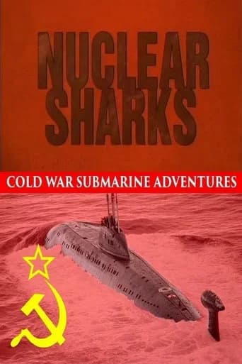 Nuclear Sharks - Cold War Submarine Adventures (1998) poster