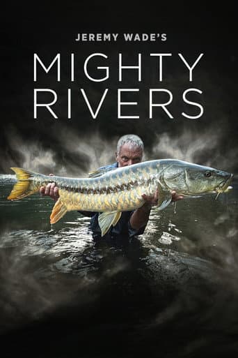 Jeremy Wade's Mighty Rivers (2018) poster