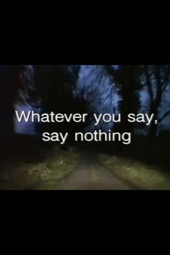 Whatever You Say, Say Nothing (1995) poster