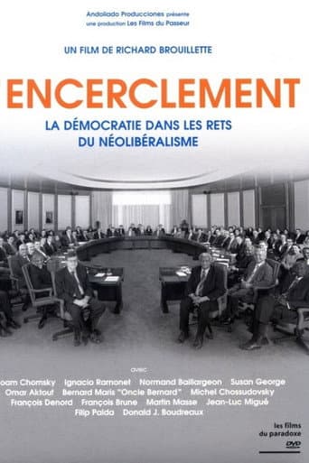 Encirclement - Neo-Liberalism Ensnares Democracy (2008) poster