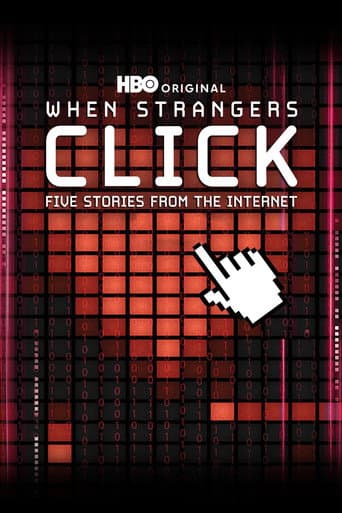 When Strangers Click: Five Stories from the Internet (2011) poster