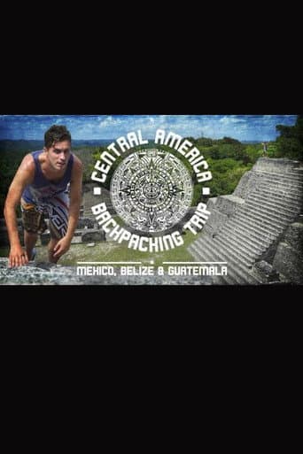 Central America Backpacking Trip (2018) poster
