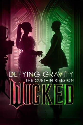 Defying Gravity: The Curtain Rises on Wicked (2024) poster