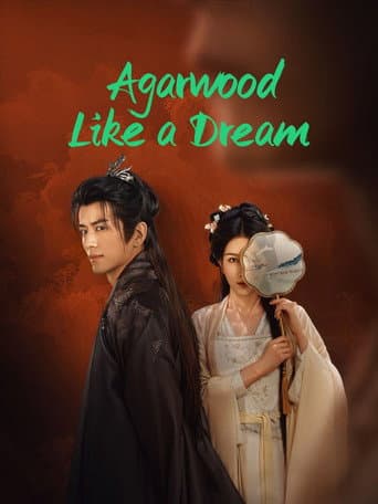 Agarwood Like a Dream ‎ (2024) poster