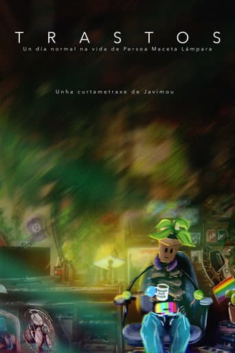 Trastos, un día normal na vida de Persoa Maceta Lámpada (2025) poster
