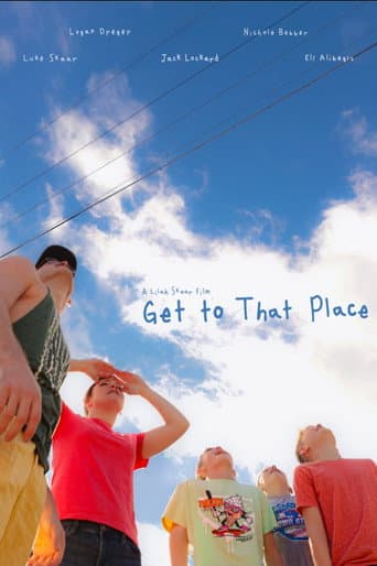 Get to That Place (2027) poster