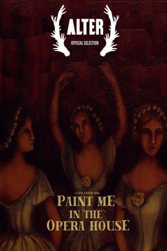 Paint Me in the Opera House (2017) poster