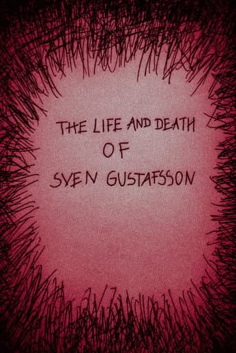 The Life and Death of Sven Gustafsson (2021) poster