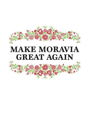 Make Moravia Great Again (2020) poster
