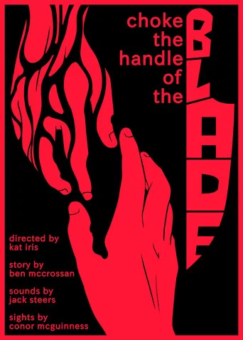 Choke the Handle of the Blade (2026) poster