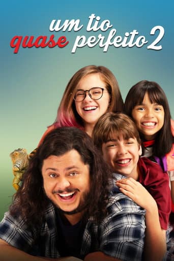 Um Tio Quase Perfeito 2 (2021) poster