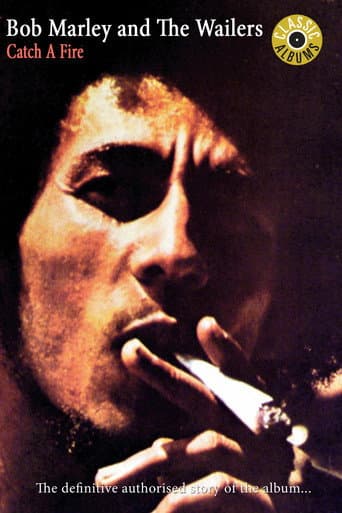 Classic Albums: Bob Marley & the Wailers - Catch a Fire (2000) poster