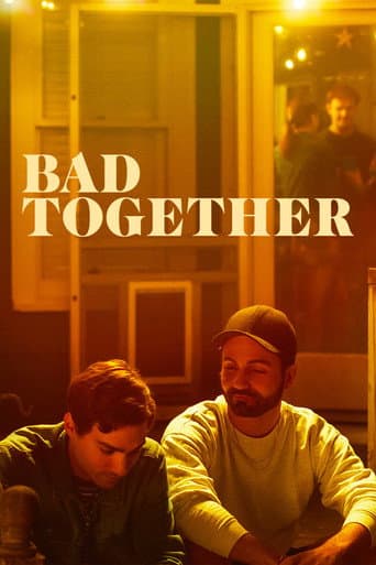 Bad Together (2023) poster