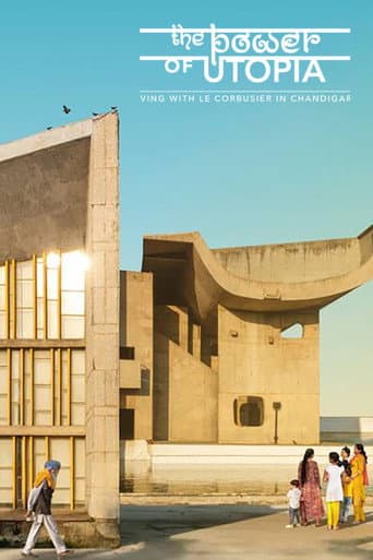 The Power of Utopia: Living with Le Corbusier in Chandigarh (2023) poster