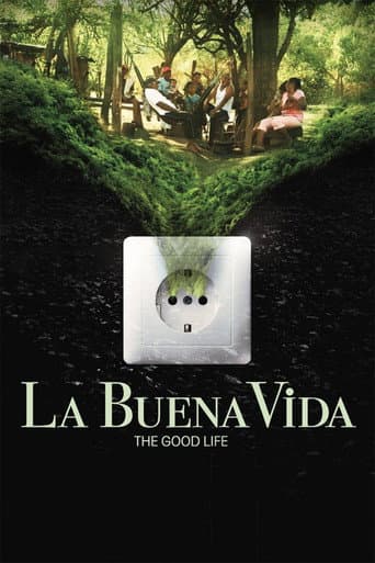 La Buena Vida - The Good Life (2015) poster