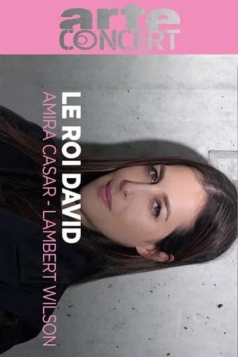 Arthur Honegger : Le Roi David Avec Amira Casar et Lambert Wilson (2025) poster