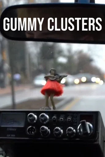 Gummy Clusters (2024) poster