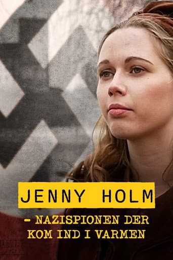 Jenny Holm - Nazispionen der kom ind i varmen (2019) poster