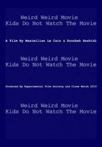 Weird Weird Movie Kids Do Not Watch The Movie (2013) poster