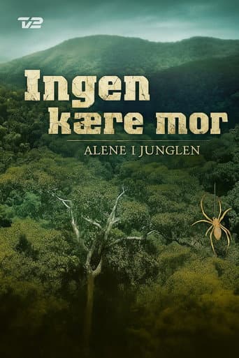 Ingen kære mor: Alene i junglen (2011) poster