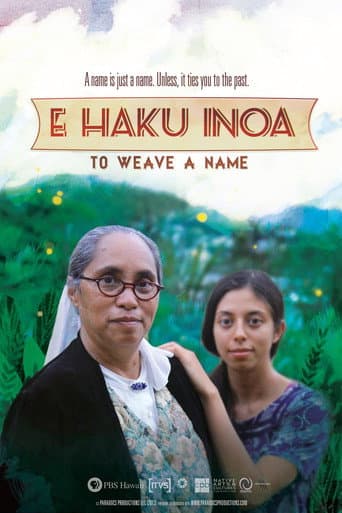 E Haku Inoa: To Weave a Name (2013) poster