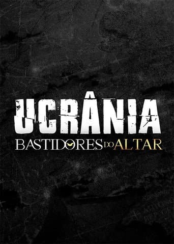 Bastidores do Altar - Ucrânia (2023) poster
