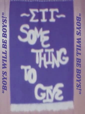 "Boys Will Be Boys!" : Gamma Xi Chapter (2025) poster