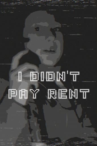 I didn't pay rent (2017) poster