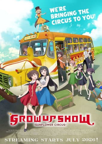 GROW UP SHOW -Sunflower Circus- poster